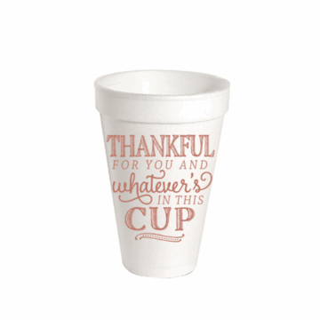 Thankful for You Styrofoam Cups